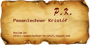 Pesenlechner Kristóf névjegykártya